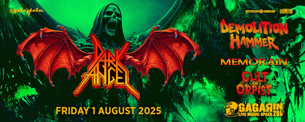 DARK ANGEL (U.S.A.) / DEMOLITION HAMMER (U.S.A.) / MEMORAIN (GR) / CULT OF ORPIST (GR): Η απόλυτη επέλαση του Thrash Metal την Παρασκευή 1 Αυγούστου 2025, στο Gagarin!